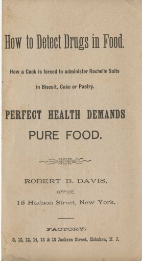 How to Detect Drugs in Food. Although there isn't a date on this, a note on the back page talks about drugs in baking powder, suggesting it dates to the "Baking Powder Wars" of the early 20th century.