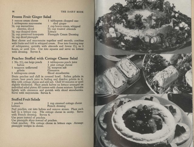The Dairy Cook Book, 1941. Pictures include Chicory Crown Salad (top), Frozen Cheese Salad (middle), and Cottage Cheese Ring (bottom). There are a LOT of frozen salads in this section of the book!